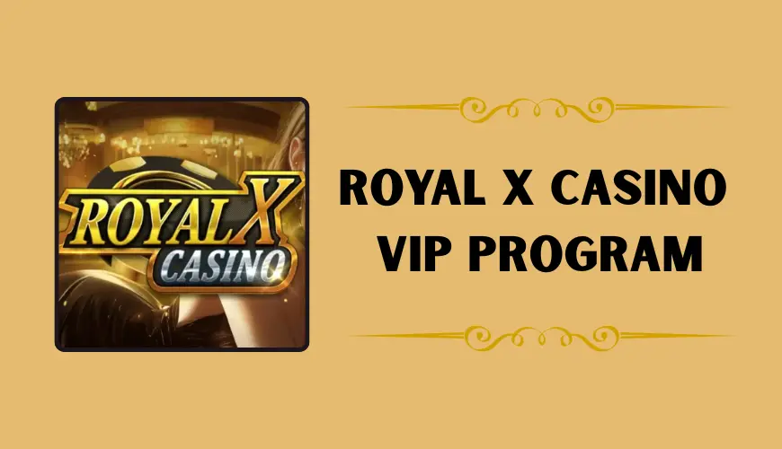 Royal X Casino VIP program